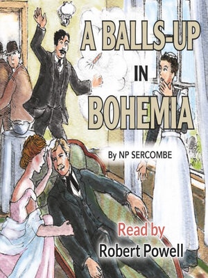 cover image of A Balls-up in Bohemia